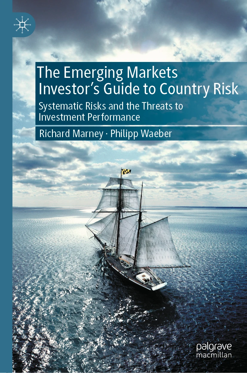 Cover of The Emerging Markets Investor's Guide to Country Risk, by Richard Marney and Philipp Waeber